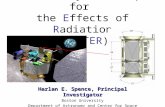 Cosmic Ray Telescope for the Effects of Radiation (CRaTER) Harlan E. Spence, Principal Investigator Boston University Department of Astronomy and Center.