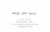 PPCD SPP Data Trudy Little Designed for Tri-County Education Cooperative.