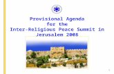 Provisional Agenda for the Inter-Religious Peace Summit in Jerusalem 2008 1.