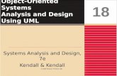 Object-Oriented Systems Analysis and Design Using UML Systems Analysis and Design, 7e Kendall & Kendall 18 © 2008 Pearson Prentice Hall