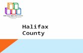 “ Empowering Healthy Lifestyles” Halifax County. How Did We Get Here?  The awareness of the need to shift models of health care initiatives to be proactive.