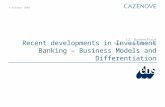 4 October 2003 Recent developments in Investment Banking – Business Models and Differentiation 12. Bankenforum Dr. Hanns-Alexander Klemm.