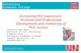 University Graduate College University Graduate College Coleg Graddedigion y Brifysgol Increasing PhD awareness: Personal and Professional Development.
