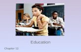 Chapter 12 Education. Development of Education The purpose of education is the transmission of knowledge. Education – formal system of teaching, knowledge,