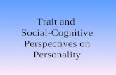 Trait and Social-Cognitive Perspectives on Personality.