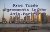 Free Trade Agreements in the Asia-Pacific Christopher M. Dent University of Leeds.