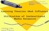 Learning Theories that Influence Utilization of Instructional Media Resources University of the Philippines College of Education Educational Technology.