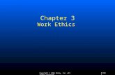 Copyright © 2006 Mosby, Inc. All rights reserved. Slide 1 Chapter 3 Work Ethics.