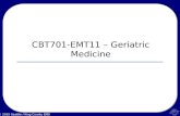 © 2010 Seattle / King County EMS CBT701-EMT11 – Geriatric Medicine.