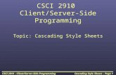 Cascading Style Sheets – Page 1CSCI 2910 – Client/Server-Side Programming CSCI 2910 Client/Server-Side Programming Topic: Cascading Style Sheets.