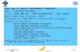 DAIDALOS 21-08-0000-00-00001/34 IEEE 802.21 MEDIA INDEPENDENT HANDOVER DCN: 21-08-0020-00-0000 Title: IEEE 802.21 – DVB Integration Use Cases Date Submitted: