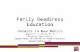 Family Readiness Education Hazards in New Mexico David P. O’Brien Ph.D Project Specialist Department of Extension Home Economics daobrien@nmsu.edu.