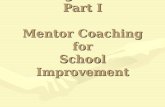 The Virginia Model: Part I Mentor Coaching for School Improvement.