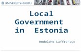 Local Government in Estonia Rodolphe Laffranque. Estonia in brief Area : 45,227 sq/m Population : 1,347 million inhabitants including : -69 % in urban.