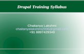 Drupal Training Syllabus Chaitanya Lakshmi chaitanyalakshmi2006@gmail.com +91 8897429349.