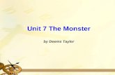 Unit 7 The Monster by Deems Taylor. Pre-reading questions: 1. What is a monster in your mind? 2. Do you know anyone who can be called a monster?