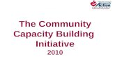 The Community Capacity Building Initiative 2010. Today’s Agenda Introductions/Welcome Community Capacity Building Overview Review RFP Requirements Review.
