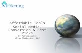 Affordable Tools Social Media, Conversion & Best Picks By Patricia Hughes ePlus Marketing, LLC.