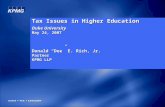 Tax Issues in Higher Education Duke University May 24, 2007 Donald “Dee” E. Rich, Jr. Partner KPMG LLP.