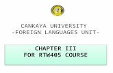CANKAYA UNIVERSITY -FOREIGN LANGUAGES UNIT-. CHAPTER III CANKAYA UNIVERSITY - OFFICE OF BASIC AND ELECTIVE COURSES- ENGLISH UNIT PROCESS OF TECHNICAL.