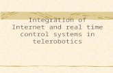 Integration of Internet and real time control systems in telerobotics.