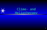 1 Clime- and Heliotherapy. Klim 2 IntroductionIntroduction  Therapeutic usable Clime (Healing Clime) is the result of special dose of temporary and local.