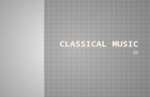 S5.  Learn about the Classical era.  Listen to some music from the classical period.  Discover famous classical composers.