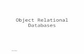 Object Relational Databases Ioan Despi. Motivation & Politics In the early 80’s, it became clear that relational systems were not robust enough for non-administrative.