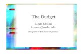 The Budget Linda Mason lmason@osrhe.edu Recipient of $millions in grants!