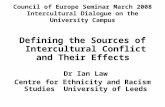 Council of Europe Seminar March 2008 Intercultural Dialogue on the University Campus Defining the Sources of Intercultural Conflict and Their Effects Dr.