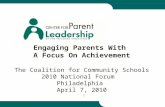 1 Engaging Parents With A Focus On Achievement The Coalition for Community Schools 2010 National Forum Philadelphia April 7, 2010.