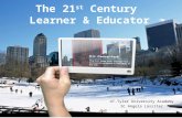 The 21 st Century Learner & Educator UT-Tyler University Academy SC Angela Lassiter.