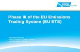 Phase III of the EU Emissions Trading System (EU ETS) Michelle Kennard Policy Advisor – EU ETS team Wednesday 26 May 2010.