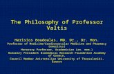 The Philosophy of Professor Valtis Harisios Boudoulas, MD, Dr., Dr. Hon. Professor of Medicine/Cardiovascular Medicine and Pharmacy (emeritus) Honorary.