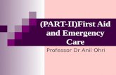 (PART-II)First Aid and Emergency Care Professor Dr Anil Ohri.
