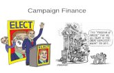 Campaign Finance. Public Funding Option How Does Public Funding for Campaigns Work? To qualify candidates must agree to limit campaign spending to a specified.