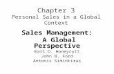 Chapter 3 Personal Sales in a Global Context Sales Management: A Global Perspective Earl D. Honeycutt John B. Ford Antonis Simintiras.
