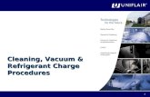 1 Cleaning, Vacuum & Refrigerant Charge Procedures.