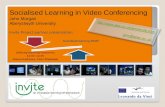 Socialised Learning in Video Conferencing John Morgan Aberystwyth University Invite Project partner presentation: Socialised learning NOW! Lifelong learning.