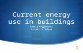 Current energy use in buildings Gerold Muggenhumer Michael Hoflehner.