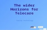 The wider Horizons for Telecare Caring technology.