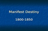 Manifest Destiny 1800-1850. Section 1 Migrating to the West What were the causes of westward migrations?