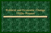 Political and Economic Change 1920s- Present. Postwar WWI Economic Problems Europe loses status as financial and credit center –Europe in debt to each.