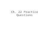 Ch. 22 Practice Questions. 1. The 3 main layers of Earth’s interior are … a.Crust, core, and lithosphere b.Mantle, inner core, and outer core c.Crust,