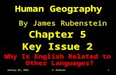 September 8, 2015S. Mathews1 Human Geography By James Rubenstein Chapter 5 Key Issue 2 Why Is English Related to Other Languages?