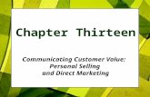 Chapter Thirteen Communicating Customer Value: Personal Selling and Direct Marketing.