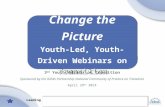 Leading by Convening: A Blueprint for Authentic Engagement (c) 2014 IDEA Partnership Change the Picture Youth-Led, Youth-Driven Webinars on Transition.