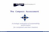 © 2010 AtKisson Inc. The Compass Assessment A strategic evaluation of sustainability performance for companies and their investors.