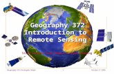 Geography 372 Christopher NeighOctober 3 rd 2006 1 Geography 372 Introduction to Remote Sensing Slide content from Geoeye & Space Imaging.
