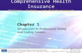 Comprehensive Health Insurance Billing, Coding, and Reimbursement Copyright ©2009 by Pearson Education, Inc. Upper Saddle River, New Jersey 07458 All rights.